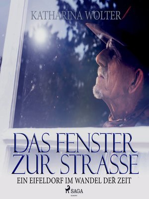 cover image of Das Fenster zur Straße--Ein Eifeldorf im Wandel der Zeit (Ungekürzt)